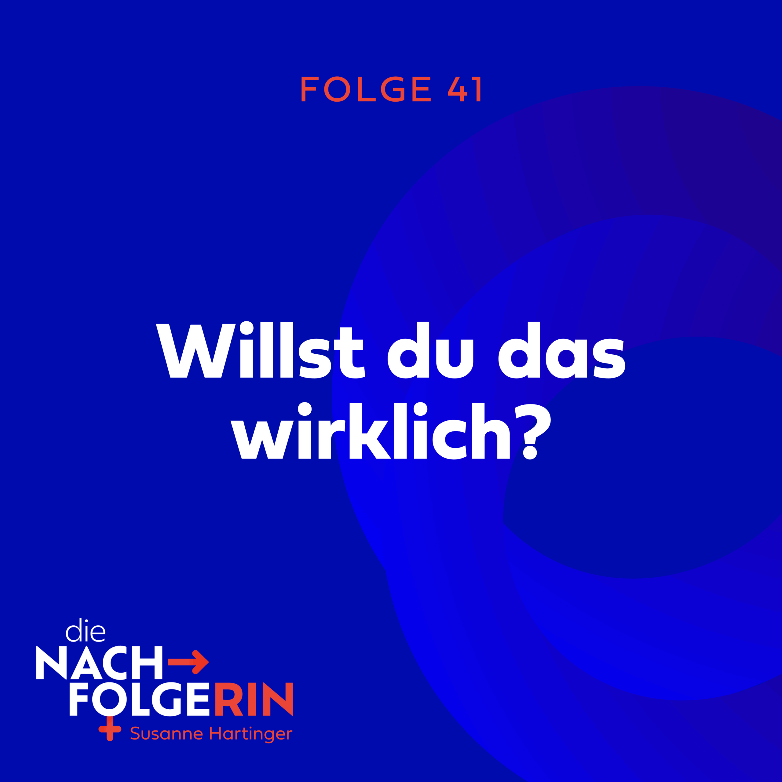 Willst du das wirklich?